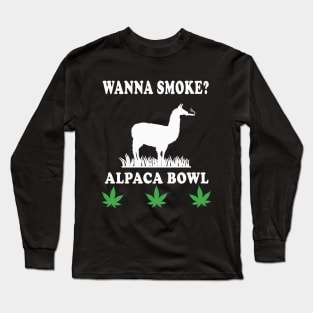 wanna smoke alpaca bowl Long Sleeve T-Shirt